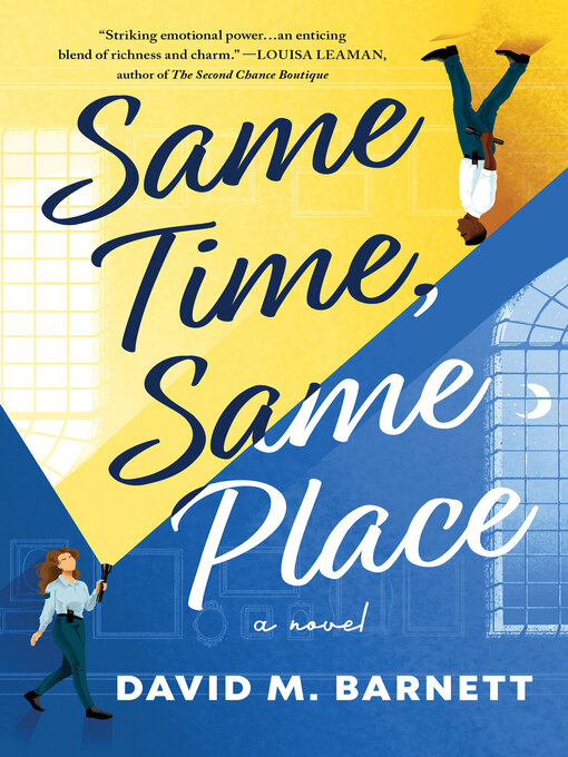 Title details for Same Time, Same Place by David M. Barnett - Available